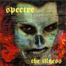 Spectre/Illness