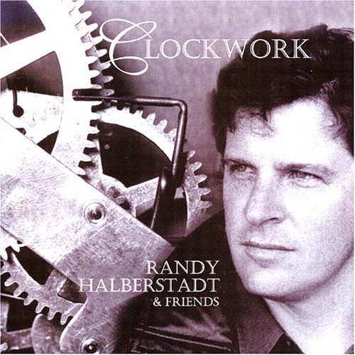 Randy Halberstadt/Clockwork