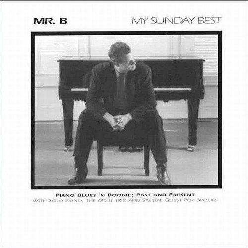 Mr. B Trio/My Sunday Best