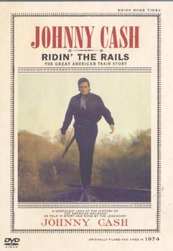 Johnny Cash Ridin' The Rails 