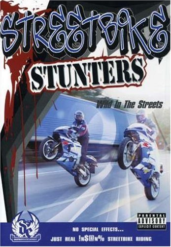 Streetbike Stunters/Wild In The Streets@Explicit@Nr