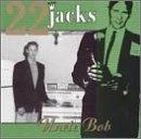 Twenty-Two Jacks/Uncle Bob