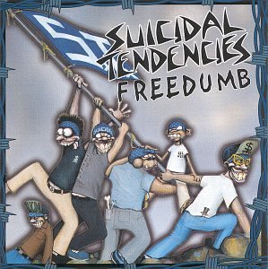 Suicidal Tendencies/Freedumb@Hdcd