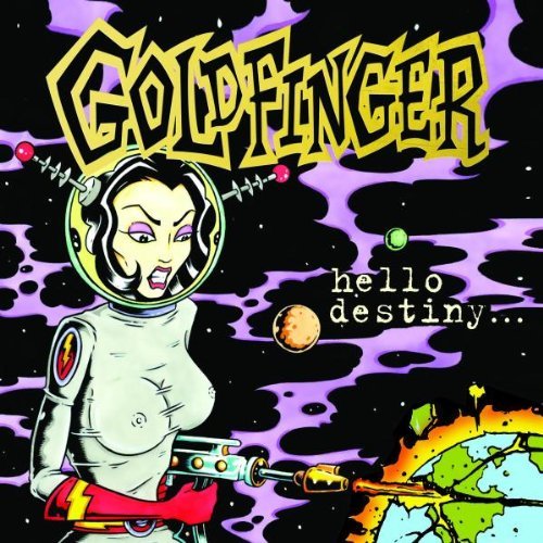 Goldfinger/Hello Destiny@Explicit Version@Hello Destiny