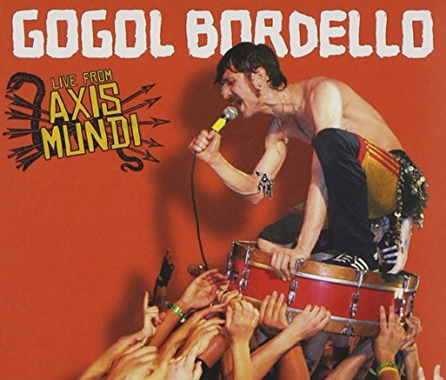 Gogol Bordello/Live From Axis Mundi@Incl. Bonus Dvd