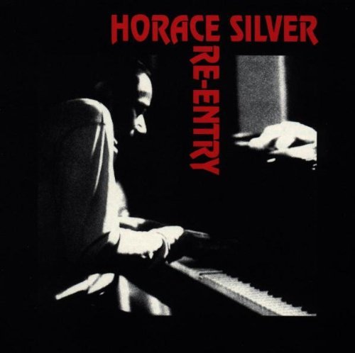 Horace Silver/Re-Entry
