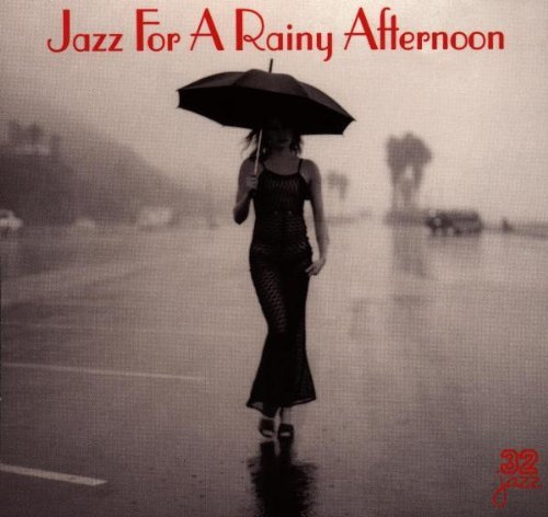 JAZZ FOR A RAINY AFTERNOON/JAZZ FOR A RAINY AFTERNOON