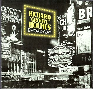 Richard 'groove' Holmes Broadway 