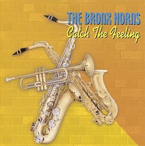 Bronx Horns Catch The Feeling 