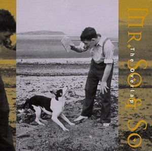 Mr. So & So/Overlap