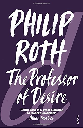 Philip Roth/Professor Of Desire,The