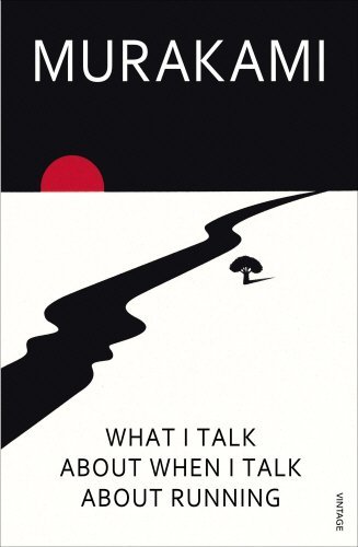 Haruki Murakami/What I Talk About When I Talk About Running@A Memoir