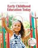 George S. Morrison Early Childhood Education Today 0012 Edition; 