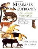 John F. Eisenberg Mammals Of The Neotropics Volume 3 Ecuador Bolivia Brazil 