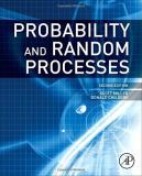 Scott Miller Probability And Random Processes With Applications To Signal Processing And Commun 0002 Edition; 