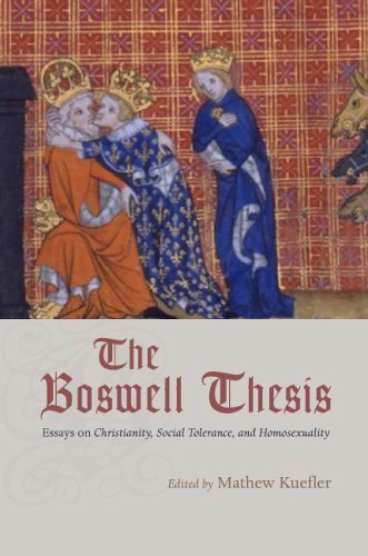 Mathew Kuefler The Boswell Thesis Essays On Christianity Social Tolerance And Hom 