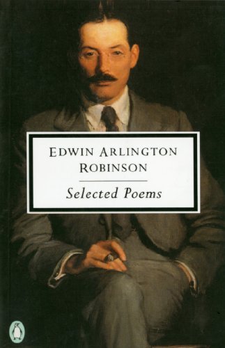 Edwin Arlington Robinson/Selected Poems