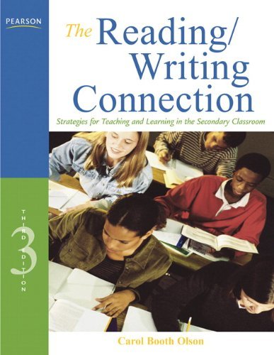 Carol Olson The Reading Writing Connection Strategies For Teaching And Learning In The Secon 0003 Edition; 