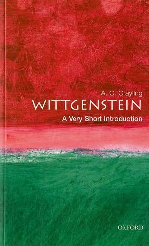 A. C. Grayling Wittgenstein A Very Short Introduction 