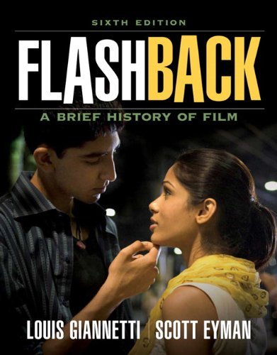Louis Giannetti Flashback A Brief Film History 0006 Edition; 