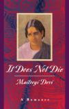 Maitreyi Devi It Does Not Die A Romance 0002 Edition; 