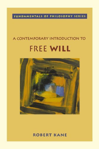 Robert Kane/A Contemporary Introduction to Free Will