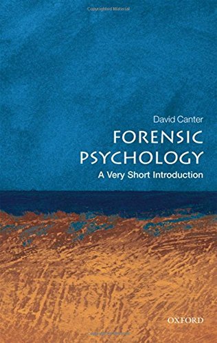 David Canter Forensic Psychology A Very Short Introduction 