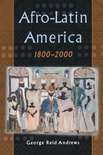 George Reid Andrews Afro Latin America 1800 2000 