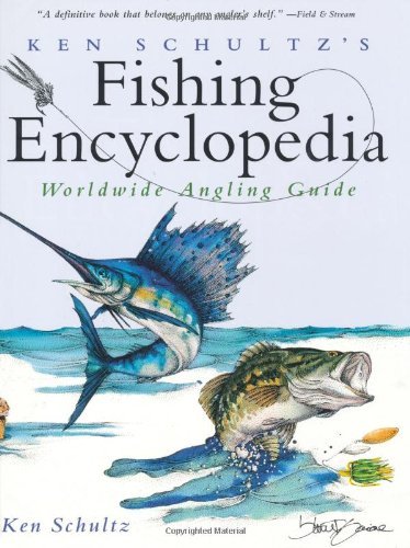 Ken Schultz Ken Schultz's Fishing Encyclopedia Worldwide Angling Guide 