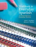 Julio I. Andujar Workbook In Everyday Spanish A Comprehensive Grammar Review 0004 Edition;revised 