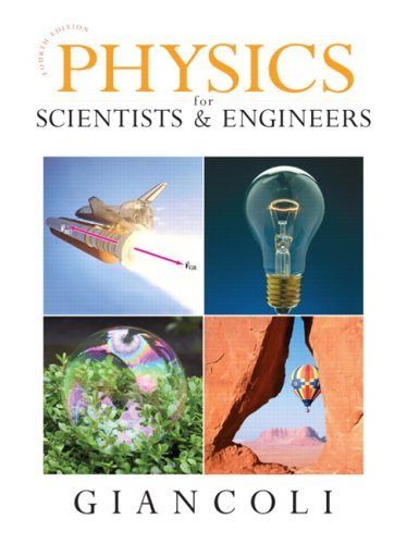 Douglas Giancoli Physics For Scientists & Engineers (chs 1 37) 0004 Edition; 