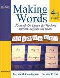 Patricia Cunningham Making Words Fourth Grade 50 Hands On Lessons For Teaching Prefixes Suffix 