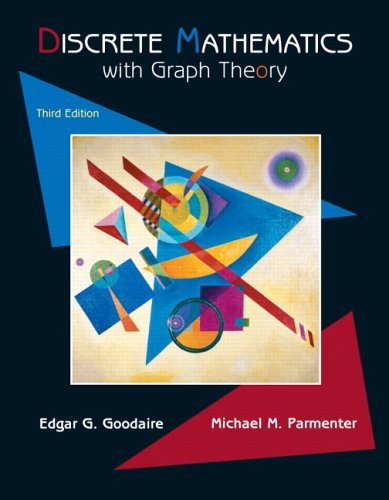 Edgar G. Goodaire Discrete Mathematics With Graph Theory 0003 Edition;revised 