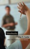 Dan C. Lortie Schoolteacher A Sociological Study 0002 Edition; 