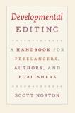 Scott Norton Developmental Editing A Handbook For Freelancers Authors And Publishe 