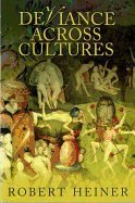 Robert Heiner Deviance Across Cultures 