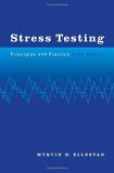 Myrvin H. Ellestad Stress Testing Principles And Practice 5th Edition 0005 Edition; 