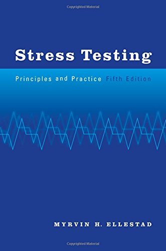 Myrvin H. Ellestad Stress Testing Principles And Practice 5th Edition 0005 Edition; 