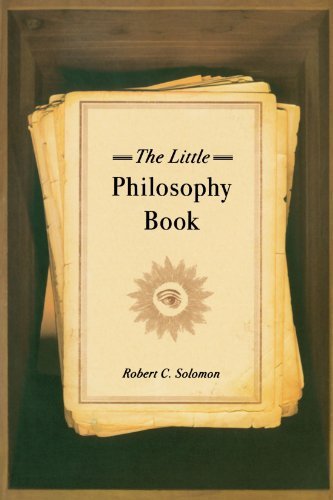 Robert C. Solomon The Little Philosophy Book 