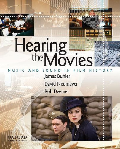 James Buhler Hearing The Movies Music And Sound In Film History 