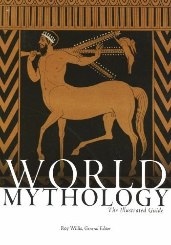 Roy Willis/World Mythology@ The Illustrated Guide