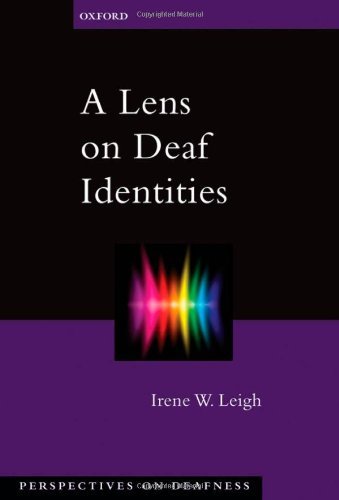 Irene W. Leigh A Lens On Deaf Identities 