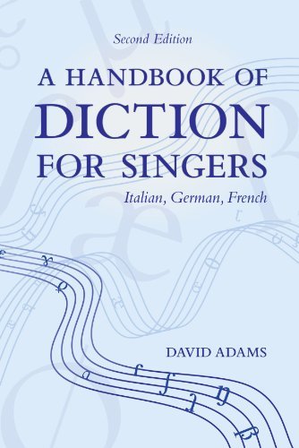 David Adams Handbook Of Diction For Singers Italian German French 0002 Edition; 