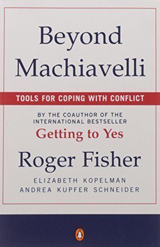 Roger Fisher/Beyond Machiavelli@ Tools for Coping with Conflict
