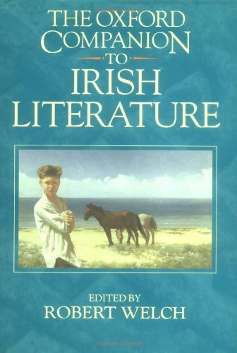 Robert Welch The Oxford Companion To Irish Literature 
