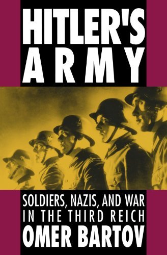 Omer Bartov Hitler's Army Soldiers Nazis And War In The Third Reich (revis Revised 
