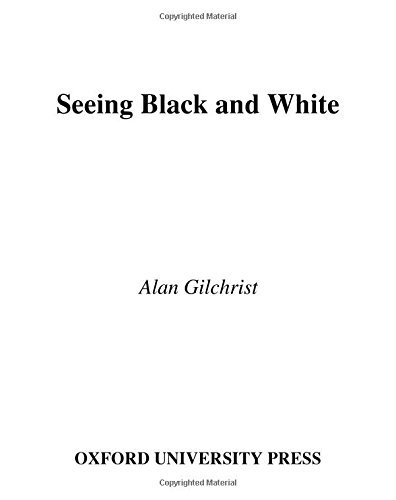 Alan Gilchrist Seeing Black And White 