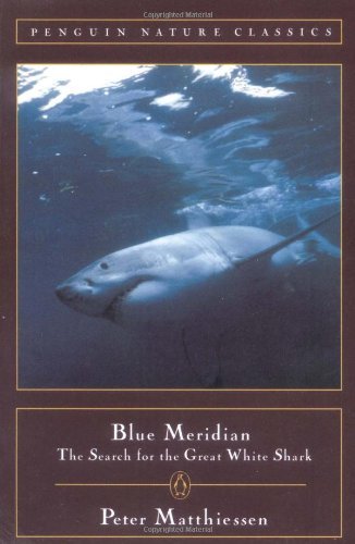 Peter Matthiessen/Blue Meridian@ The Search for the Great White Shark