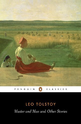Leo Tolstoy/Master and Man and Other Stories