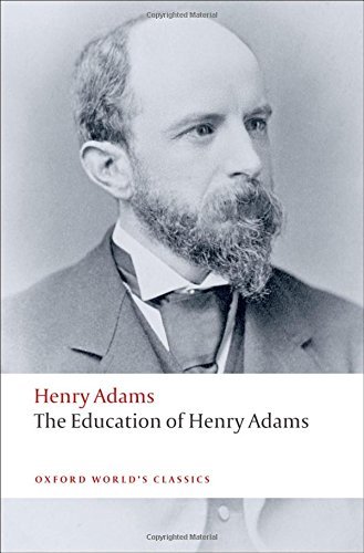 Henry Adams The Education Of Henry Adams 
